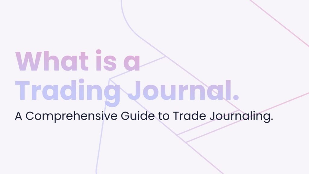 What is a trading journal